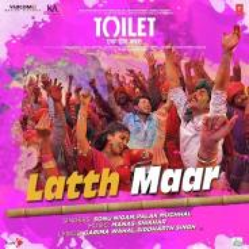 Gori Tu Latth Maar (Toilet Ek Prem Katha)