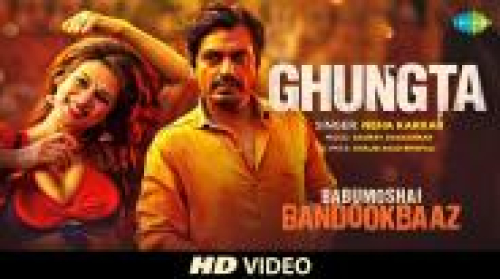 Ghungta (Babumoshai Bandookbaaz)