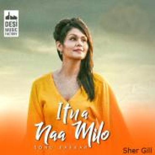 Itna Naa Milo