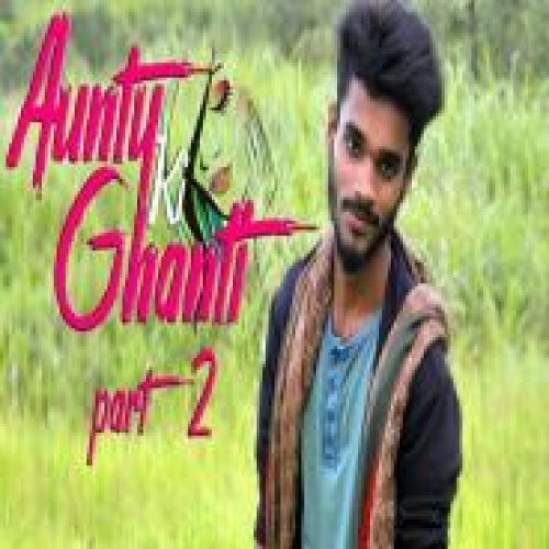 Aunty Ki Ghanti Part 2