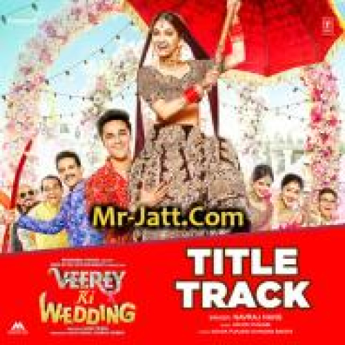 Veerey Ki Wedding