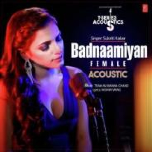 Badnaamiyan Acoustic - Female