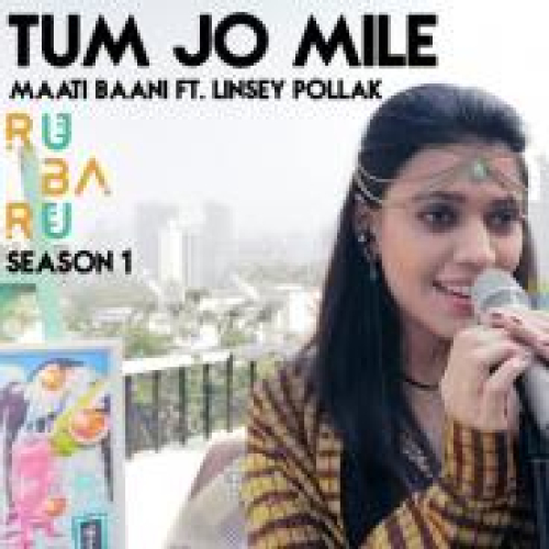 Tum Jo Mile (Ru Ba Ru Season 1)