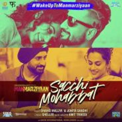 Sacchi Mohabbat (Manmarziyaan)
