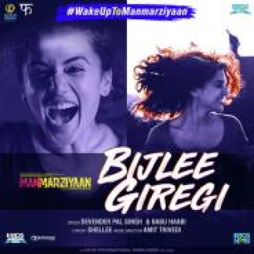 Bijlee Giregi (Manmarziyaan)