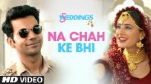 Na Chah Ke Bhi (5 Weddings)