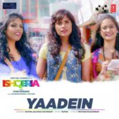 Yaadein (Ishqeria)