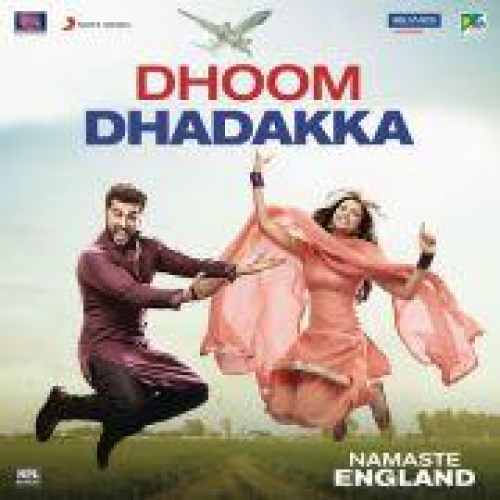Dhoom Dhadakka (Namaste England)