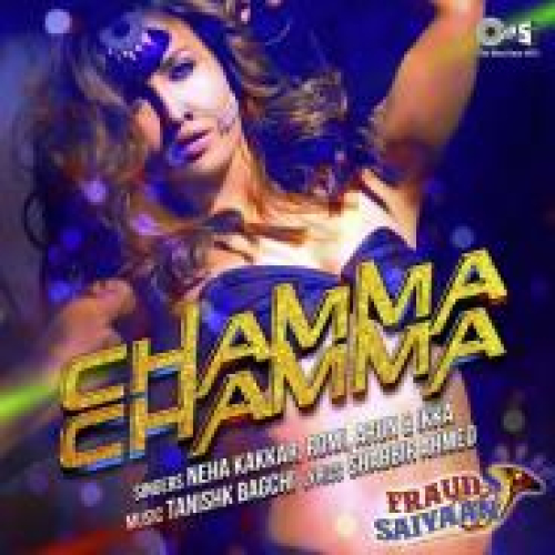 Chamma Chamma (Fraud Saiyaan)