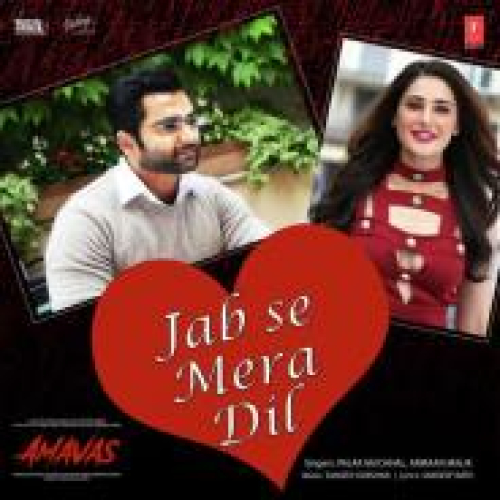 Jab Se Mera Dil (Amavas)