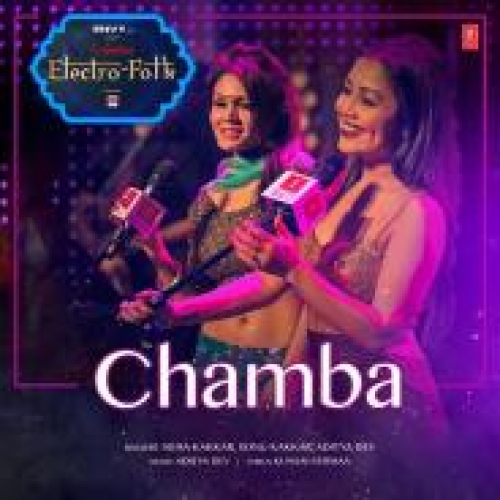 Chamba (T-Series Electro Folk)
