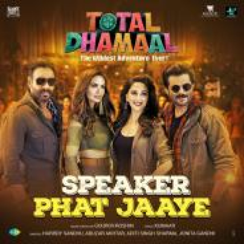 Speaker Phat Jaaye (Total Dhamaal)