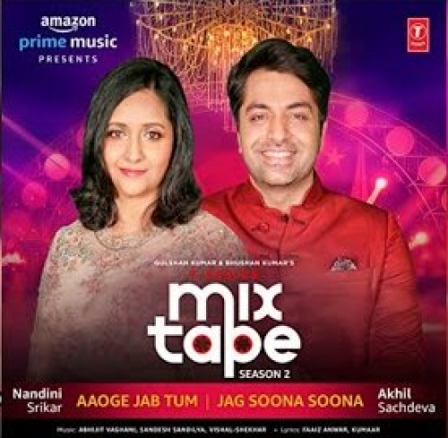 Aaoge Jab Tum-Jag Soona Soona (T-Series Mixtape Season 2)