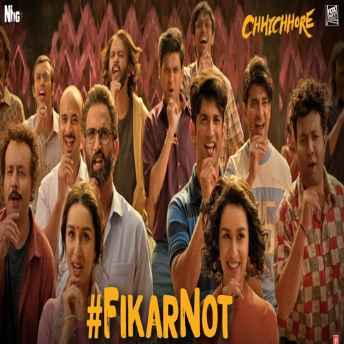 Fikar Not (Chhichore)