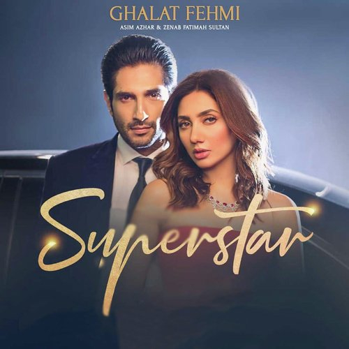 Ghalat Fehmi (Superstar)