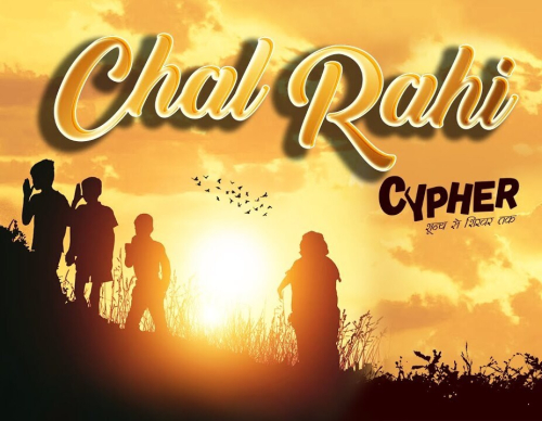 Chal Rahi (CYPHER)