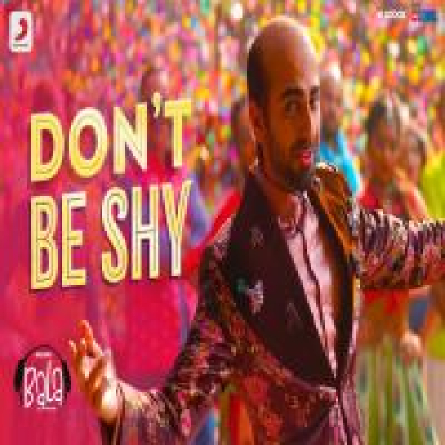 Dont Be Shy (Bala)