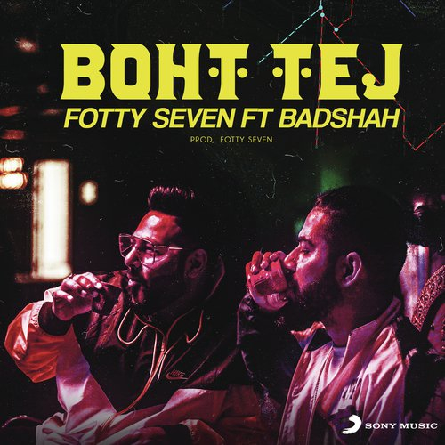 Boht Tej Ft. Badshah