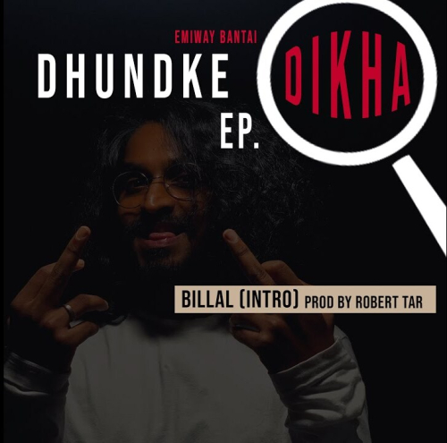 Billal (INTRO) (DHUNDKE DIKHA EP)