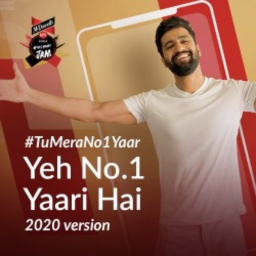 Yeh No1 Yaari Hai 2020 version