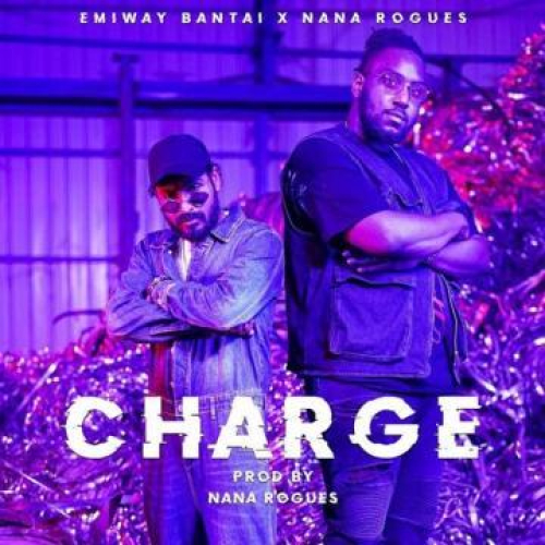 Charge Ft. Nana Rogues