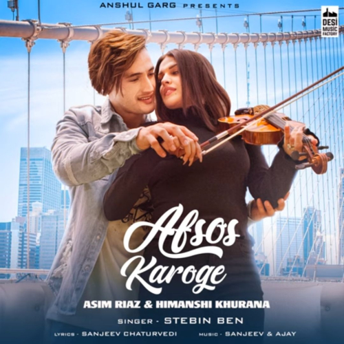 Afsos Karoge Ft Himanshi Khurana