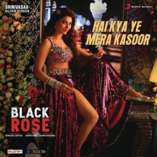 Hai Kya Ye Mera Kasoor (Black Rose)