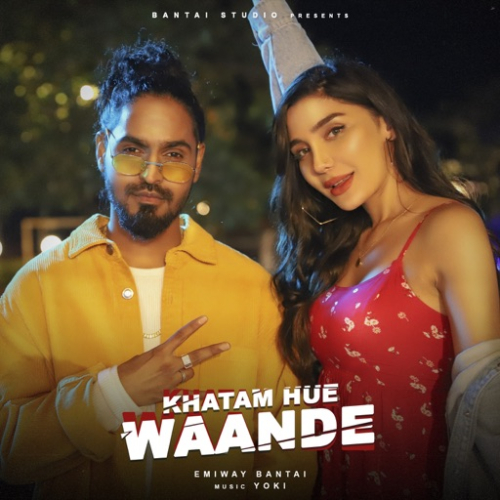Khatam Hue Waande ft.Yoki