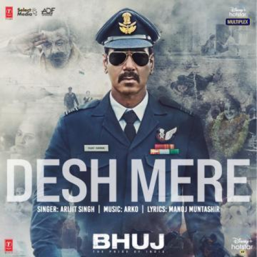 Desh Mere (From Bhuj the Pride of India)