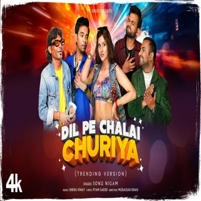 Dil Pe Chalai Churiyan (Trending Version)