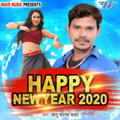 Happy New Year 2020 Sonu Sargam Yadav