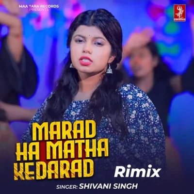 Marad Ha Matha Ke Darad Remix
