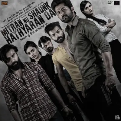 Mitran Nu Shaunk Hathyaran Da (2019) Mp3 Songs