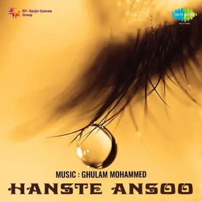 Hanste Ansoo (1950) Mp3 Songs