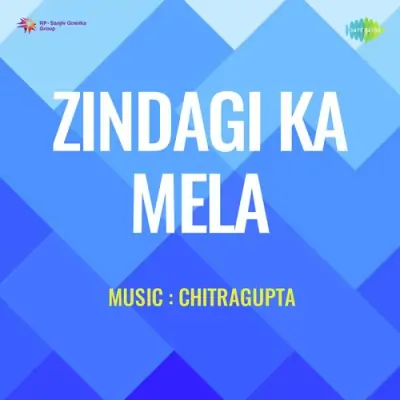 Zindagi Ka Mela (1956) Mp3 Songs
