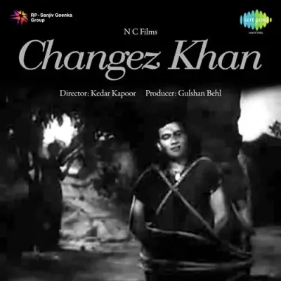Changez Khan (1957) Mp3 Songs