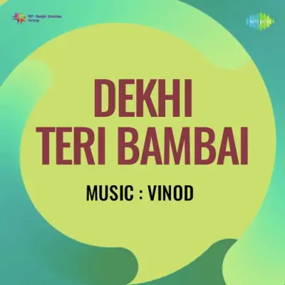 Dekhi Teri Bambai (1959) Mp3 Songs