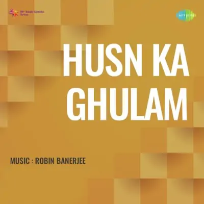 Husn Ka Ghulam (1965) Mp3 Songs