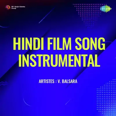 Hindi Film Song Instrumental V Balsara (1966) Mp3 Songs