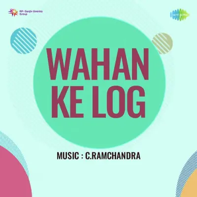 Wahan Ke Log (1966) Mp3 Songs
