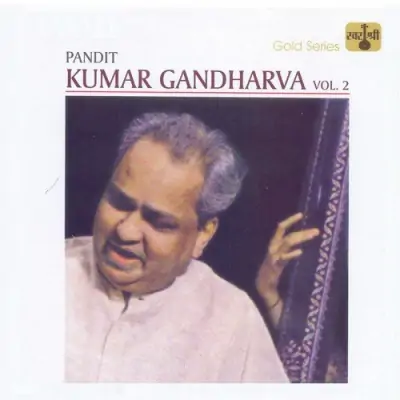 Pandit Kumar Gandharva Vol 2 (1982) Mp3 Songs