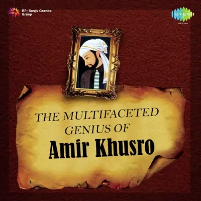 The Multifaceted Genius Of Ameer Khusro (1988) Mp3 Songs