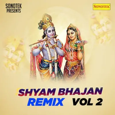 Shyam Bhajan Remix Vol 2 (1990) Mp3 Songs