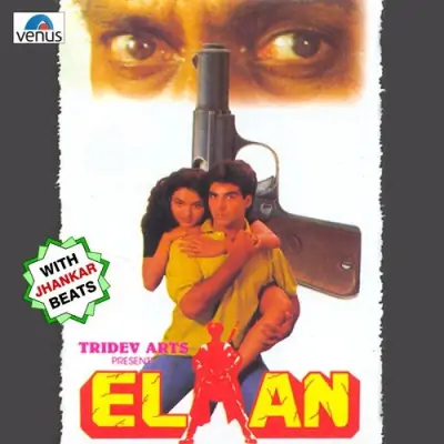 Elaan Old With Jhankar Beats (1993) Mp3 Songs