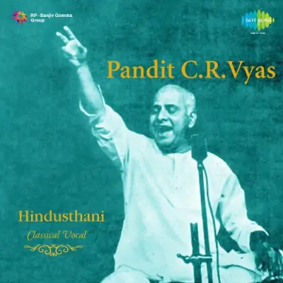Classical Vocal Hindusthani Pandit C R Vyas (1995) Mp3 Songs